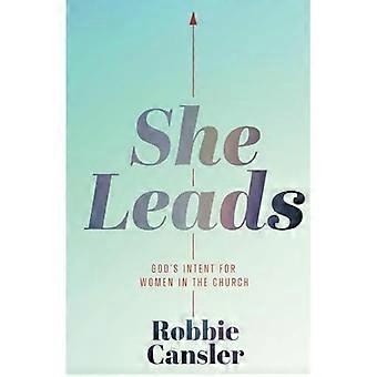 She Leads : L'intento di Dio per le donne nella Chiesa