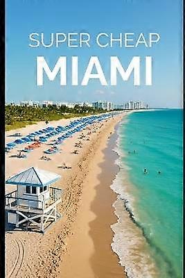 Super Cheap Miami
