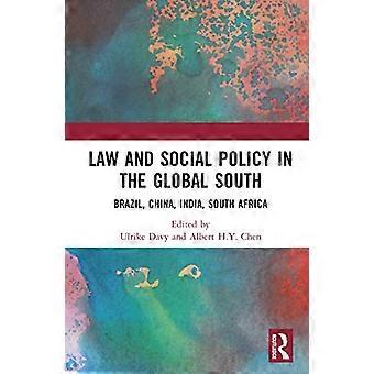 Law and Social Policy in the Global South Brazil China India South Africa