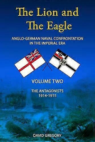 The Lion And The Eagle Volume 2 - David Gregory