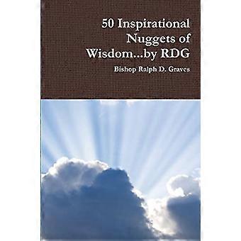 50 pépites de sagesse inspirantes... Par Rdg