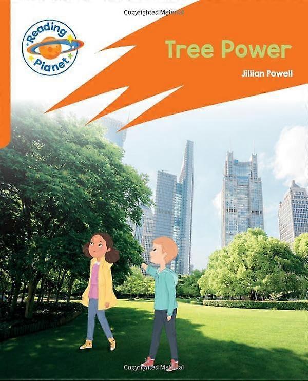 Reading Planet: Rocket Phonics - Target Practice - Tree Power - Orange (Reading Planet: Rocket Phonics programme)