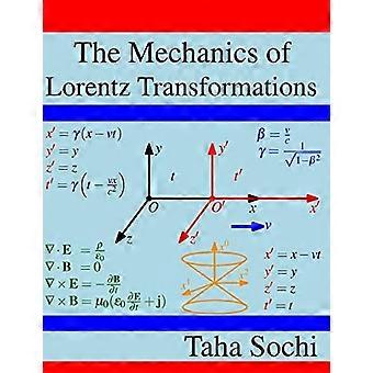 La mécanique des transformations de Lorentz