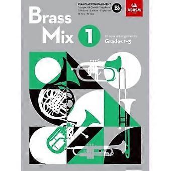 Blechbläser-Mix, Buch 1, Klavierbegleitung B-Dur: 12 neue Bearbeitungen für Blechbläser, Klassen 1-3