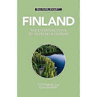 Suomi - Culture Smart!: Olennainen opas tapoihin ja kulttuuriin (Culture Smart!)