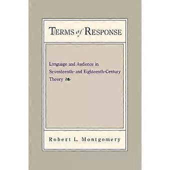 Terms Of Response Language And The Audience In Seventeenth- And Eighteenth-centu - Robert Montgomery