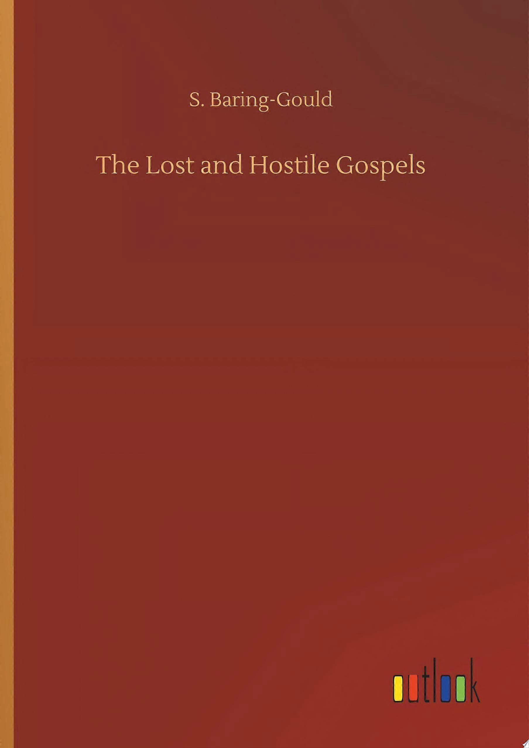 The lost and hostile gospels