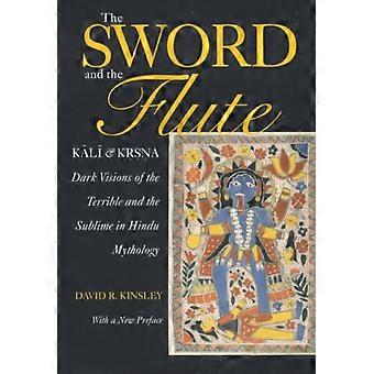 The Sword And The Flute-kali And Krsna Dark Visions Of The Terrible And The Subl - David Kinsley - Paperback - en Book