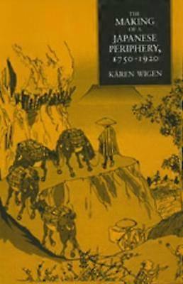 Die Entstehung einer japanischen Peripherie 1750-1920