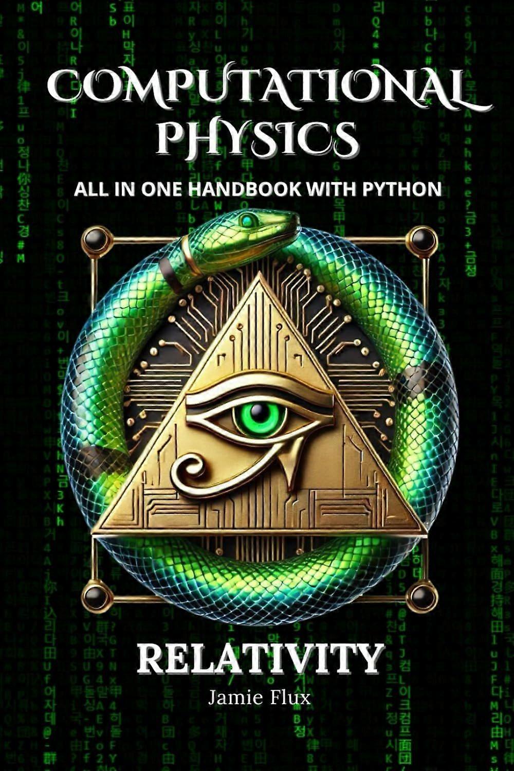 Computational physics - relativity all in one handbook with python