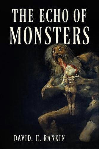 The Echo of Monsters
