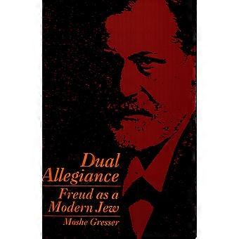 Dual allegiance freud as a modern jew