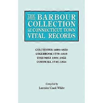 The Barbour Collection of Connecticut Town Vital Records Vol 7