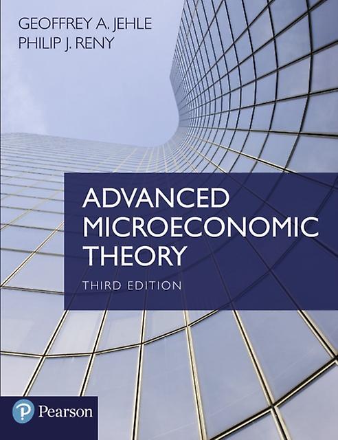 Advanced Microeconomic Theory - Philip Reny