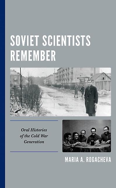 Soviet Scientists Remember by Maria A. Rogacheva Paperback Book