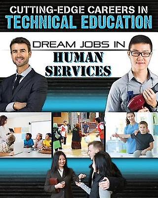 Dream Jobs Human Services