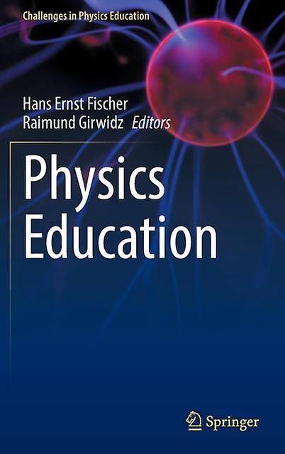 Physics Education - Challenges in Physics Education - Springer Nature Switzerland AG - Teacher training - Springer Nature Switzerland AG - Hardback