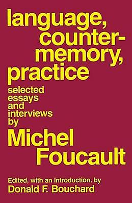 Language Counter-memory Practice - Michel Foucault