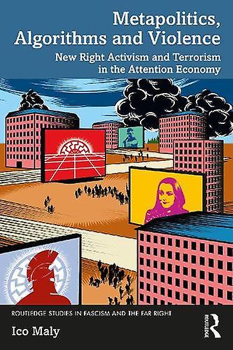 Metapolitics Algorithms And Violence by Maly & Ico Tilburg University & The Netherlands Paperback Book