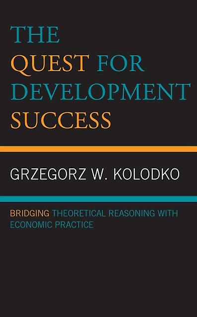 The Quest For Development Success by Grzegorz W. Kolodko Paperback Book
