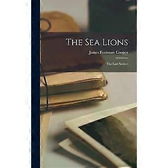 The Sea Lions The Lost Sealers - James Fenimore Cooper