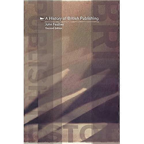 A History of British Publishing