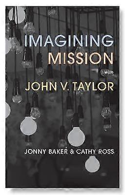 Imagining Mission with John V. Taylor