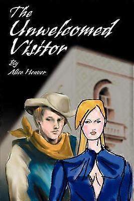 The Unwelcomed Visitor