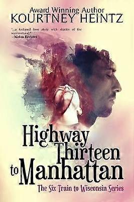 Highway Thirteen to Manhattan