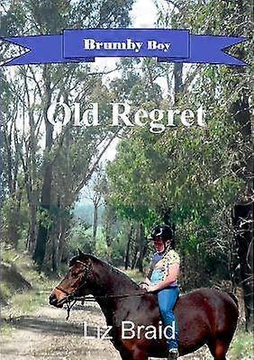 Brumby Boy Book 1 Old Regret
