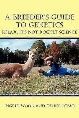 A Breeder's Guide to Genetics