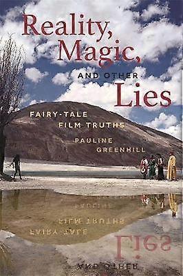 Reality Magic and Other Lies