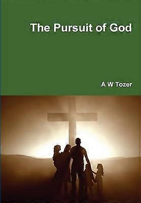 The Pursuit of God