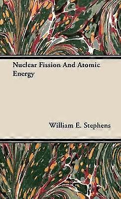 Kärnklyvning och atomenergi