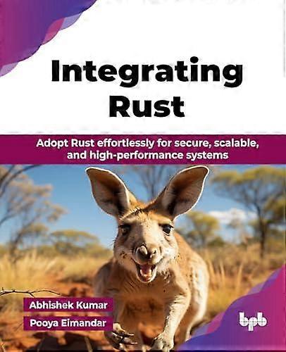 Integrating Rust by Pooya Eimandar Paperback