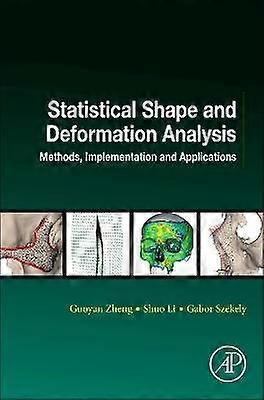 Statistical Shape and Deformation Analysis