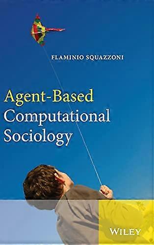 Agent Based Computational Sociology