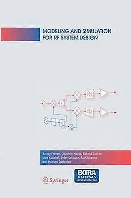 Modeling and Simulation for RF System Design