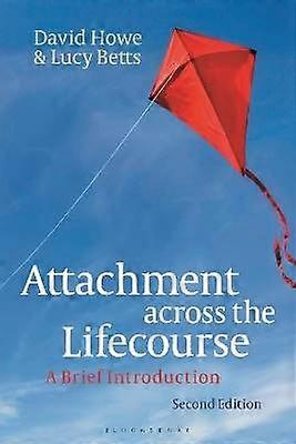Attachment across the Lifecourse