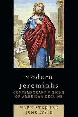 Modern Jeremiahs