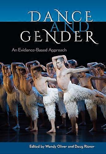 Dance and Gender: An Evidence Based Approach