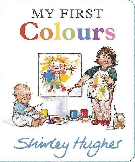 My First Colours - Shirley Hughes