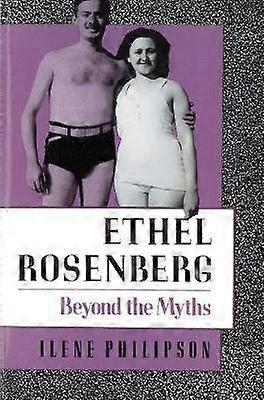 Ethel Rosenberg - Bortom myterna