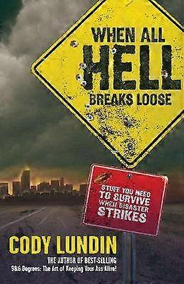 When All Hell Breaks Loose