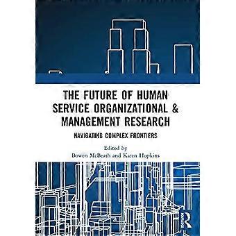 Die Zukunft des Human Service Organisations- und Managementforschung: Komplexe Grenzen überwinden