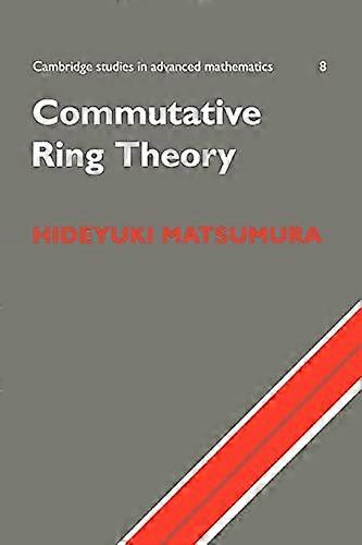 Kommutative Ringtheorie (Cambridge Studies in Advanced Mathematics)