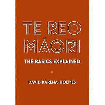 Te Reo Maori: Det grundlæggende forklaret