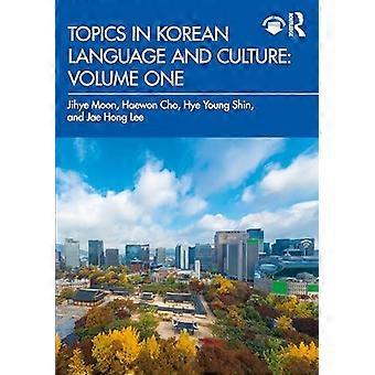 Themen der koreanischen Sprache und Kultur: Band Eins