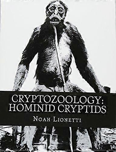 Cryptozoology: Hominid Cryptids