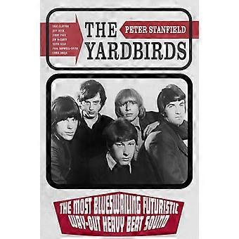 The Yardbirds: Het meest blueswailing futuristische way-out heavy beat geluid
